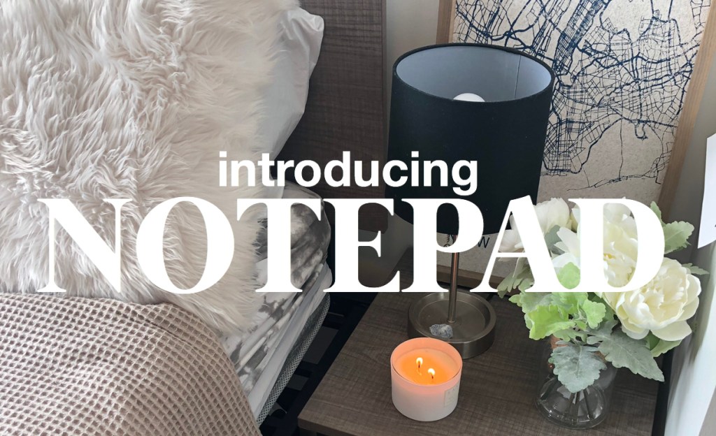 Introducing: Notepad